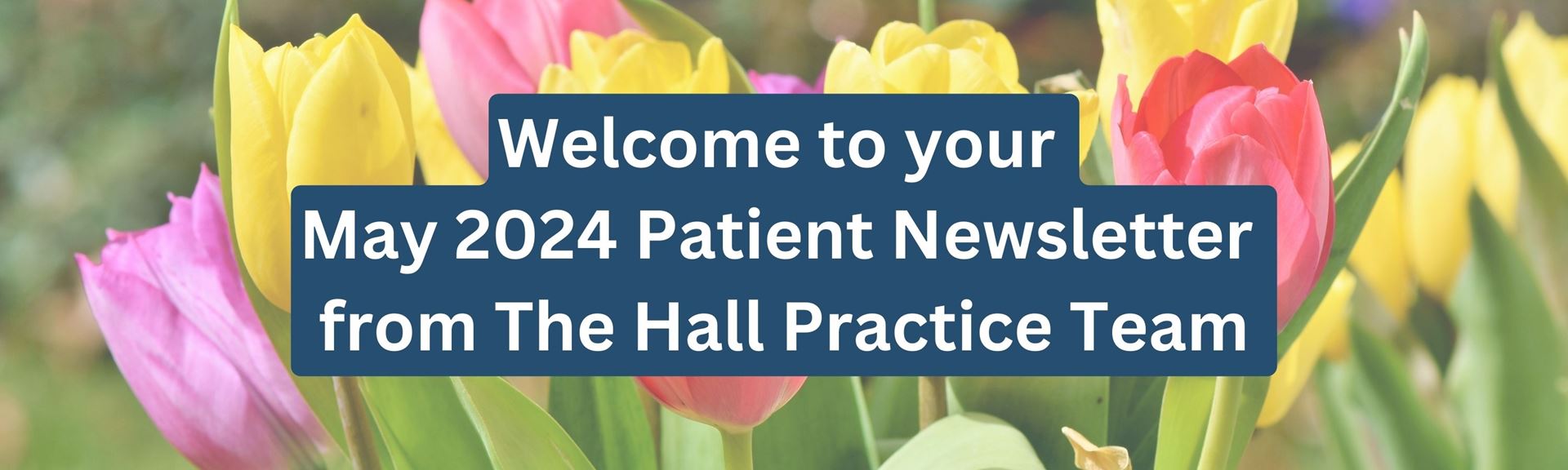 Patient Newsletter May 2024 Header Image